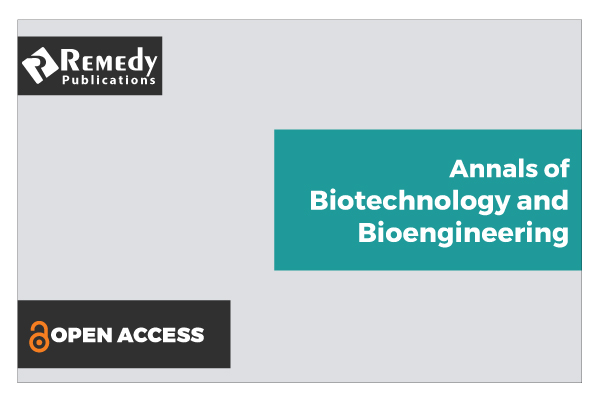 Annals of Biotechnology & Bioengineering
